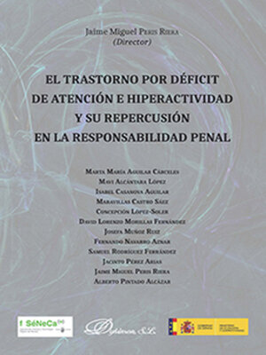 cover image of El trastorno por déficit de atención e hiperactividad y su repercusión en la responsabilidad penal